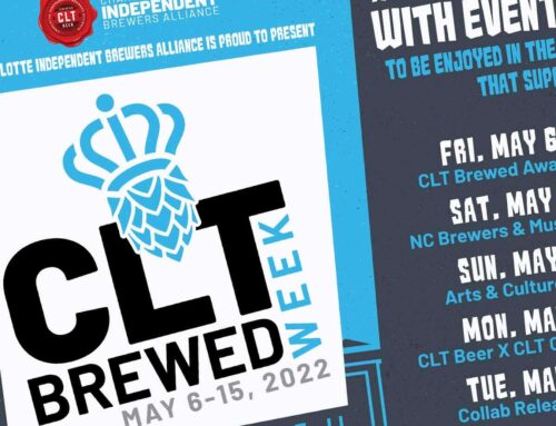 Introducing CLT Brewed Week: May 6-15, 2022
